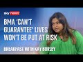 BMA Can T Guarantee Lives Won T Be Put At Risk During Strikes
