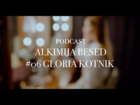 ALKIMIJA BESED #06: GLORIA KOTNIK (vse je mogoče - od mlade mamice do olimpijskih stopničk)
