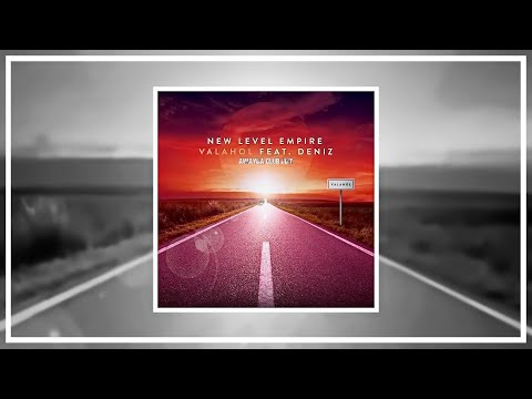 New Level Empire feat. Deniz - Valahol (Awayda Club Edit)