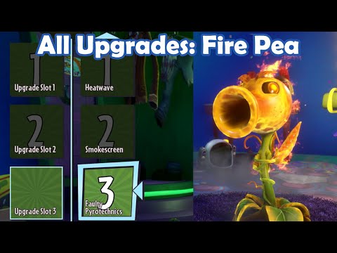 All Upgrades: Fire Pea - Loads of Variants