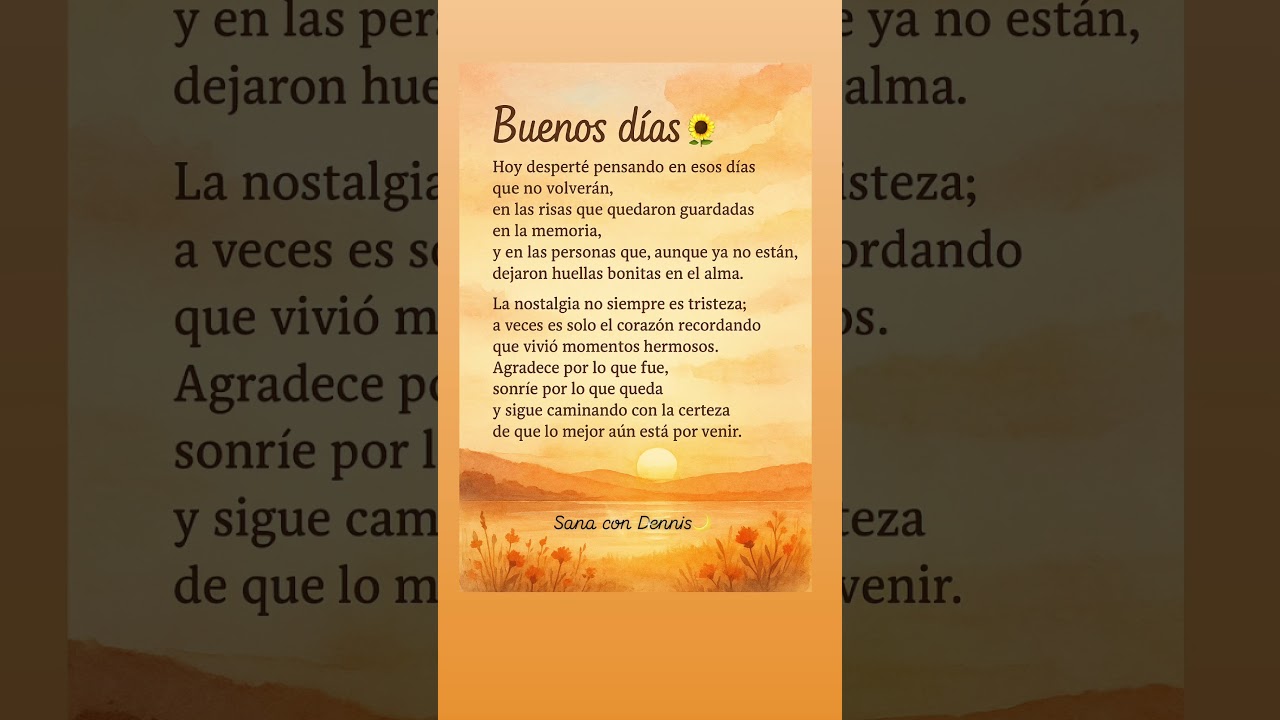 Buenos días familia! 🩵 #reflexiones #nostalgia #motivacion #amor #frases #poemas #amorpropio