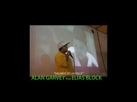 Alan Garvey feat Elias Block- "Salimos de La Calle"