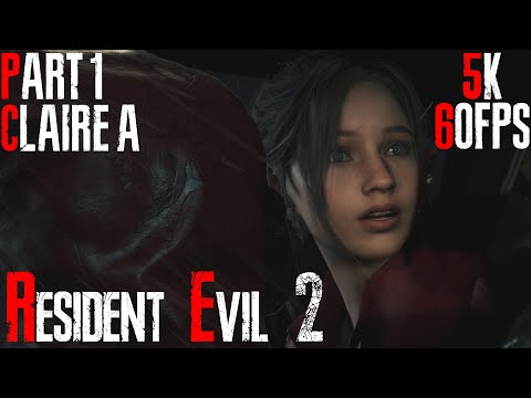 Resident Evil 2 (2019) Walkthrough Gameplay (Claire A Story) Part 1 - Claire's Trip [5K60FPS]