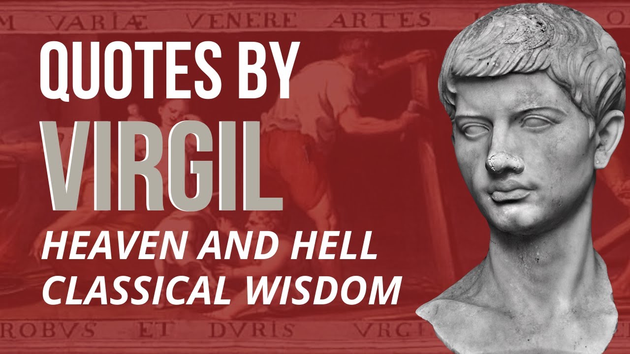 VIRGIL Quotes - HEAVEN AND HELL - Stoic Quotes (Stoicism)