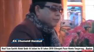 Download lagu QORI KH. CHUMAIDI HAMBALI - Haul Syeikh Abdul Qodir Al Jailani Ke 51 th 2010 Cilongok @abishofi7  mp3