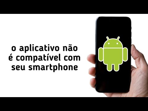 Como o aplicativo não é compatível com seu smartphone, ele não foi instalado. (2026)