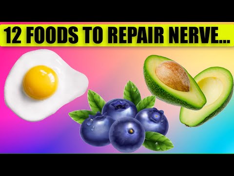Top 12 Best Foods To Repair And Prevent Nerve Damage | Amazing Tips