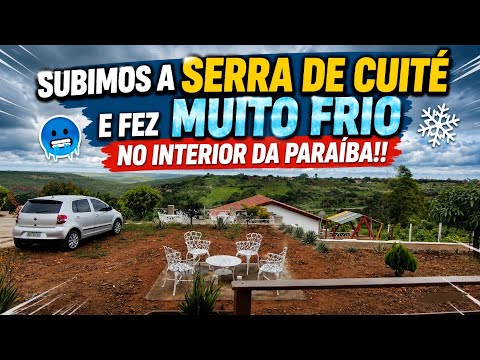 CUITÉ/PB: ENTRE SERRAS, FRIO E UMA PAZ QUE NÃO DÁ PRA EXPLICAR!