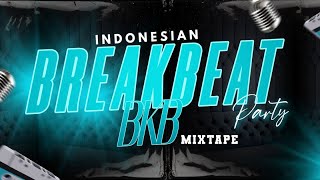 Download lagu INDONESIAN BREAKBEAT (BKB) MIXTAPE PARTY mp3