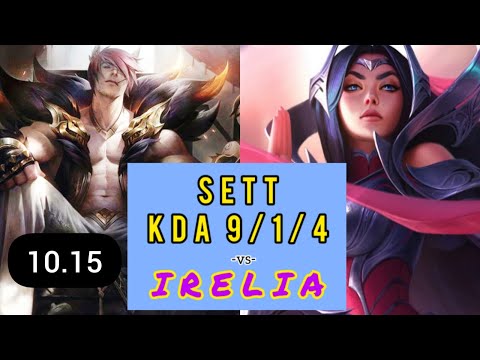 SETT vs IRELIA (TOP) | KDA 9/1/4 | Mamadisimo/ Surrender min. 15.
