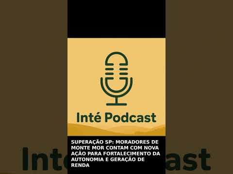 SUPERAÇÃO SP: MORADORES DE MONTE MOR CONTAM COM NOVA AÇÃO PARA FORTALECIMENTO DA AUTONOMI... #Shorts