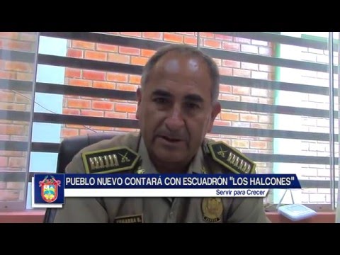 Pueblo Nuevo contar&aacute; con m&aacute;s efectivos policiales del escuadr&oacute;n "Los Halcones"