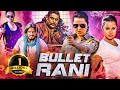 Bullet Rani Hindi Dubbed Full Movie Avinash Ravi Kale Nishi Kothari Priyanka Kothari Kuri