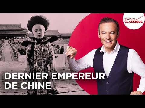Franck Ferrand raconte : Dernier Empereur de Chine