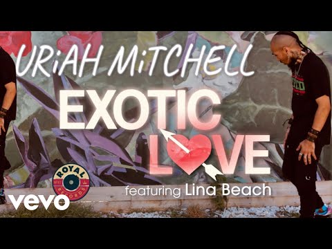 Uriah Mitchell - Exotic Love (Official Music Video) ft. Lina Beach