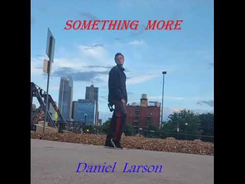Something More - Daniel Larson