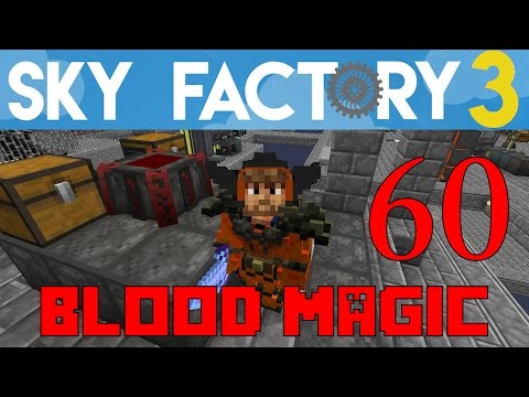 Ep 60 / Blood Magic Part 1/ Sky Factory 3.0 / FTB / Minecraft / Tutorial