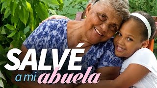 Salvé a mi abuela