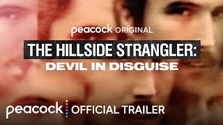 The Hillside Strangler: Devil in Disguise | Official Trailer | Peacock Original