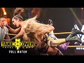 FULL MATCH Charlotte Flair Vs Bayley NXT Women S Title Match NXT TakeOver Fatal 4 Way