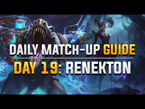 DAILY CAMILLE MATCH-UP GUIDE. DAY 19: Renekton.
