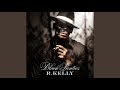 R. Kelly - Legs Shakin'