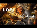 AfroBop LoFi: African Beats To Study, Vibe, Or Chill - 1 Hour of Music Mix