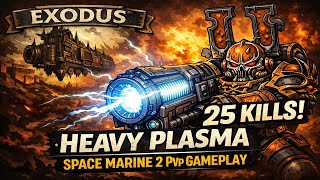 World Eater Exodus – 25 Kill Plasma Carry | Annihilation | Space Marine 2 PvP