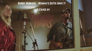 Bobby Womack - Woman's Gotta Have It (Cover by Connolly Hayes) - Live Session