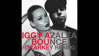 Iggy Azalea - Bounce (Starkey Remix)