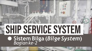 Sistem Bilga (Bilge System) pada Kapal Bagian Kedua
