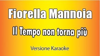 Karaoke Italiano -  Fiorella Mannoia -  Il tempo non torna più