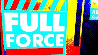 Full Force  - Alice, I want you just for me. 1985