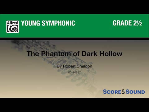 The Phantom of Dark Hollow by Robert Sheldon - Score & Sound