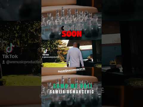 Samija Osmancevic Uskoro Samo me voli