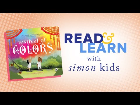 Festival of Colors Read-Aloud with Author Surishtha Sehgal | Read & Learn with Simon Kids