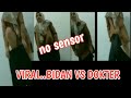 VIRAL BIDAN VS DOKTER DIJEMBER MELAKUKAN ENA ENA DIKANTOR BIDANAY BIDAN BIDANCANTIK PNSMESUM HITS