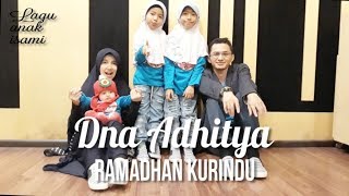 Download lagu Ramadan Ku Rindu DNA Adhitya... mp3