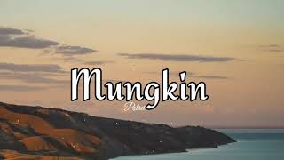Download lagu Mungkin - Potret ( Lirik Lagu ) mp3