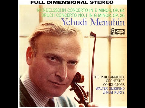 Mendelssohn: Violin Concerto in E minor, Op.64 - Yehudi Menuhin, Efrem Kurtz, Philharmonia Orchestra