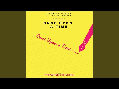 Once Upon A Time ft. Camilla Brinck (Progressive Radio Mix)
