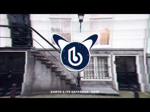 KARYO & Its Natascha - Nani
