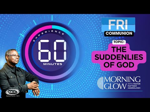Morning Glow  | The Suddenlies Of God | 17-05-2024