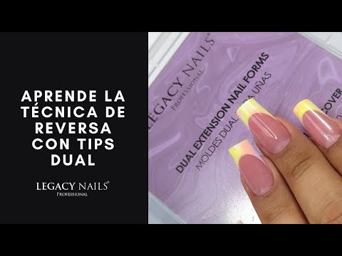 Aprende la Técnica de Reversa con Tips Dual | Legacy Nails