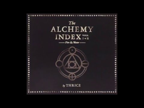 Thrice- The Alchemy Index (full)