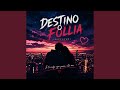 Destino o follia