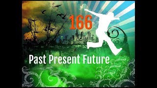 Past Present Future - Ignite Your Purpose #IYP - 166