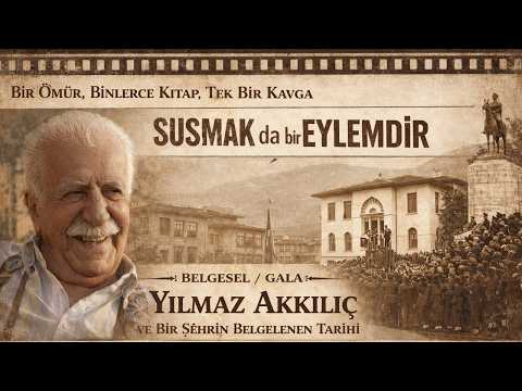 "Yılmaz Akkılıç" Belgeseli yayında