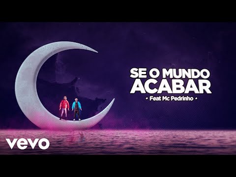 HITMAKER, Mc Pedrinho - Se O Mundo Acabar (Lyric Video)