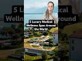 5 Luxury Medical Wellness Spas Around The World Wellnessretreat Longevity Luxuryresort Luxury